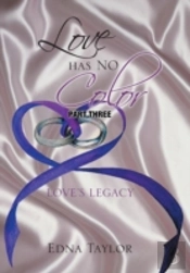 Love Has No Color: Love'S Legacy
