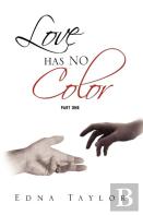 Love Has No Color Part One