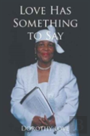 Love Has Something To Say