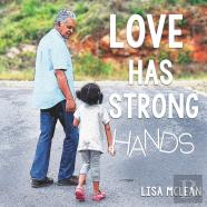 Love Has Strong Hands