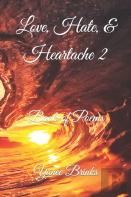 Love, Hate & Heartache 2
