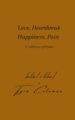 Love. Heartbreak. Happiness. Pain