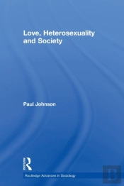 Love, Heterosexuality And Society