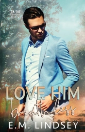 Love Him Breathless
