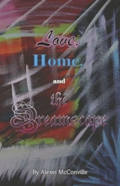 Love, Home, And The Dreamscape