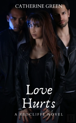 Bertrand.pt - Love Hurts (A Redcliffe Novel) Book 1