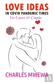 Love Ideas In Covid Pandemic Times