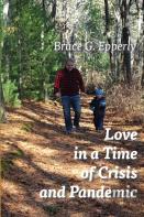 Love In A Time Of Crisis And Pandemic