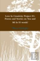 Love In Creativity Project #1