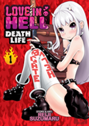 Love In Hell Death Life Vol 1