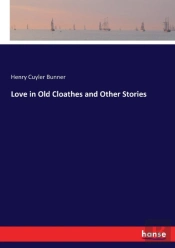 Love In Old Cloathes And Other Stories