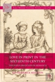 Love In Print In The Sixteenth Century