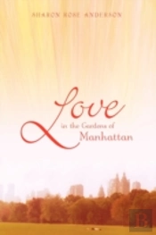Love In The Gardens Of Manhattan