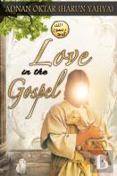 Love In The Gospel - B/W Edition