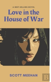 Love In The House Of War