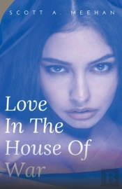 Love In The House Of War