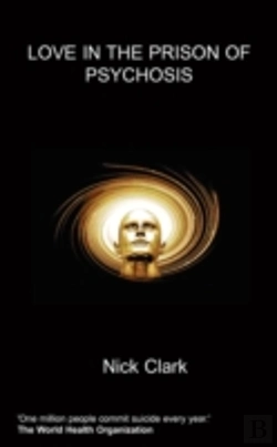 Bertrand.pt - Love In The Prison Of Psychosis