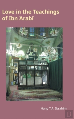 Bertrand.pt - Love In The Teachings Of Ibn 'Arabi