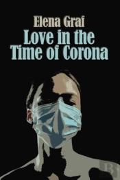 Love In The Time Of Corona
