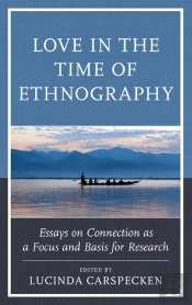 Love In The Time Of Ethnography