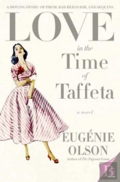Love In The Time Of Taffeta