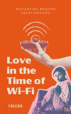 Bertrand.pt - Love In The Time Of Wi-Fi: The Modern Dating Survival Guide For Real Connection