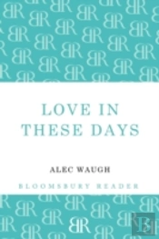 Love In These Days