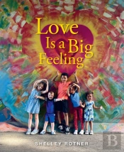 Love Is A Big Feeling