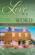 Love Is A Dangerous Word