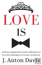 Love Is: A Former Magistrate'S Poetic Re