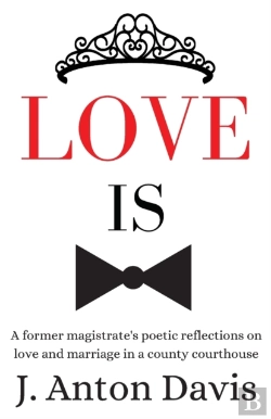 Bertrand.pt - Love Is: A Former Magistrate'S Poetic Re