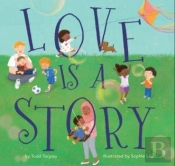Love Is A Story
