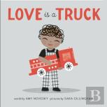 Love Is A Truck