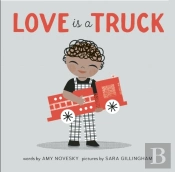 Love Is A Truck