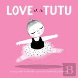 Love Is A Tutu
