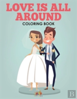 Bertrand.pt - Love Is All Around - A Wedding Coloring Book