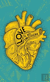 Love Is An Emotion