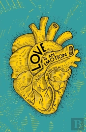 Love Is An Emotion