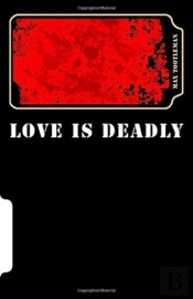 Love Is Deadly