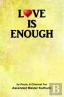 Love Is Enough