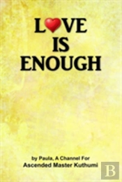 Love Is Enough