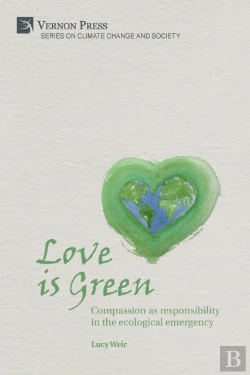 Bertrand.pt - Love Is Green: Compassion As Responsibil