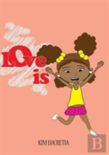Love Is