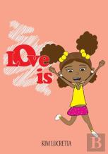 Love Is
