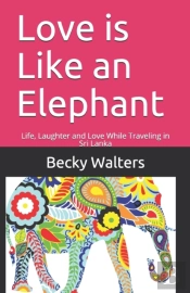 Love Is Like An Elephant