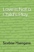 Love Is Not A Child'S Play