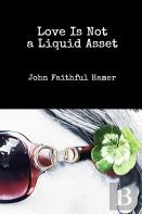 Love Is Not A Liquid Asset