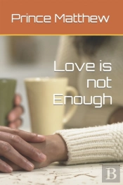Love Is Not Enough