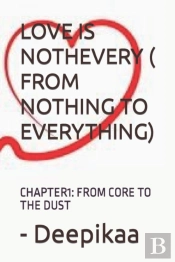 Love Is Nothevery ( From Nothing To Everything)