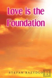 Love Is The Foundation